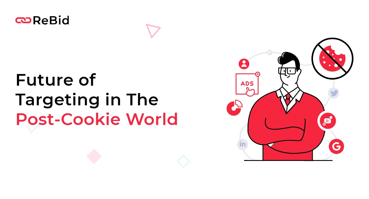 Future of targeting in the Post Cookie world. Data Privacy a key issue