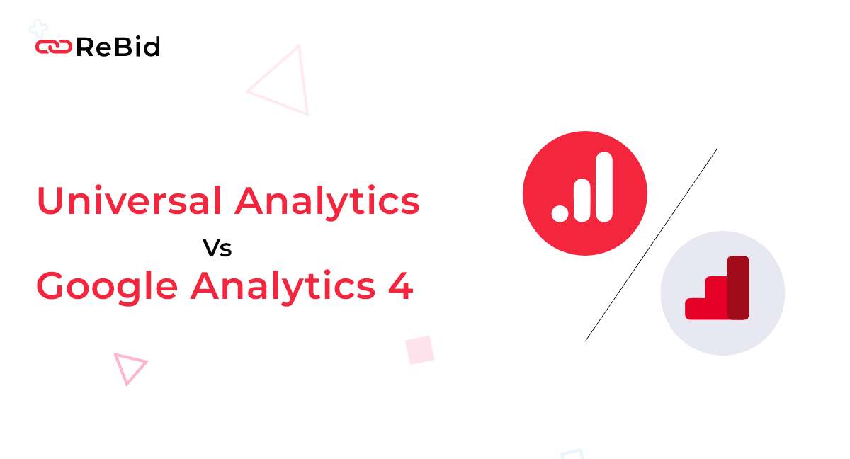 Universal Analytics vs Google Analytics 4